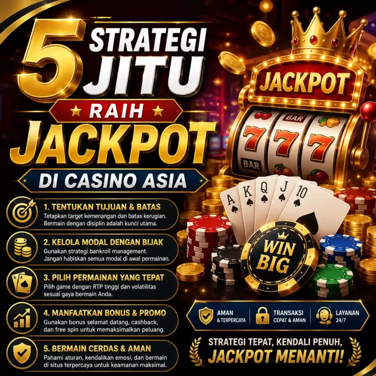 Strategi jitu mengelola modal di website casino Asia yang aman tepercaya.