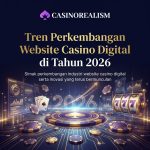 tren-perkembangan-website-casino-digital-di-tahun-2026