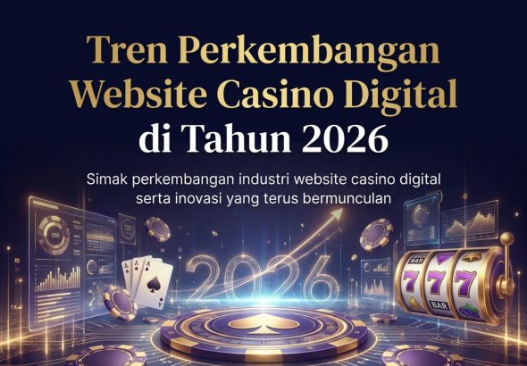 tren-perkembangan-website-casino-digital-di-tahun-2026